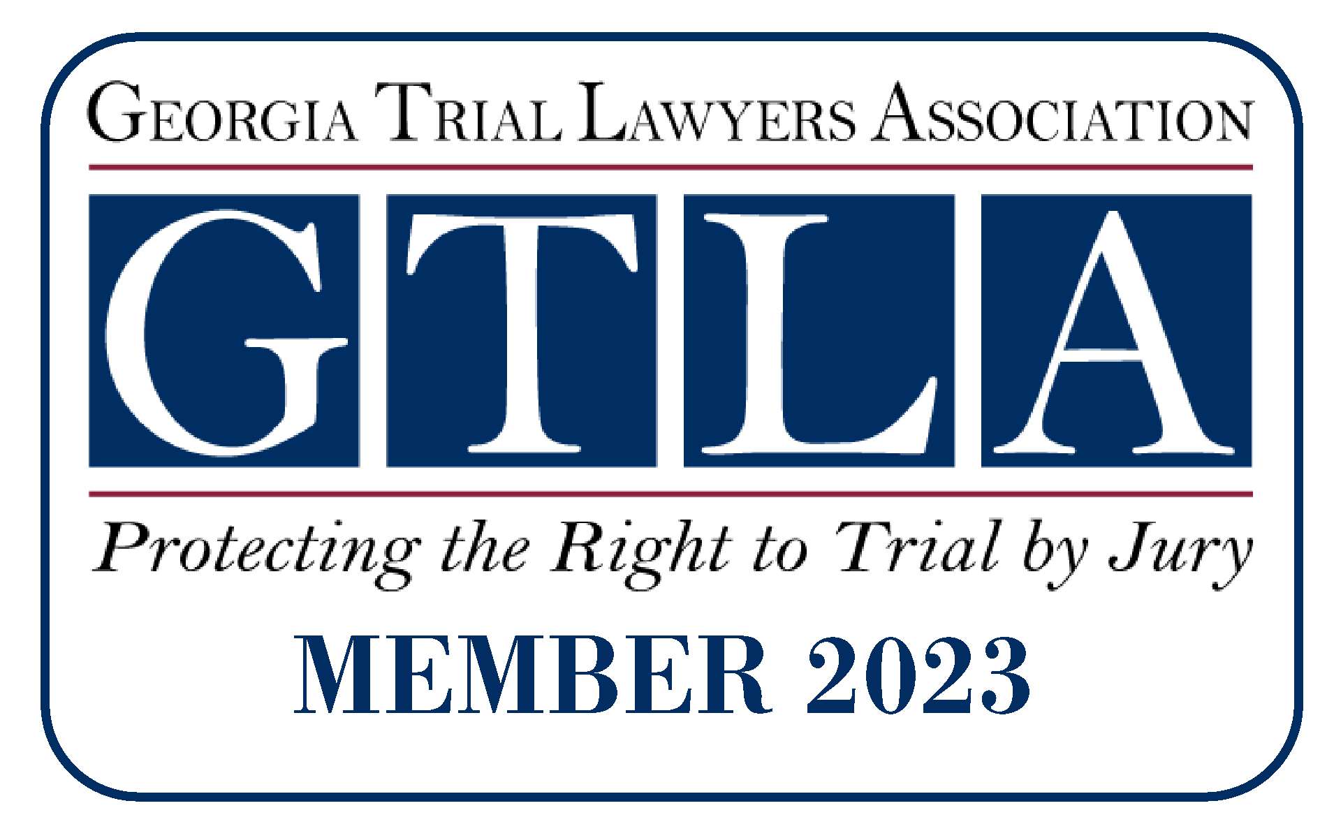 Georgia Trial Lawyers Association | GTLA | Protecting the Right to Trial by Jury | MEMBER 2023